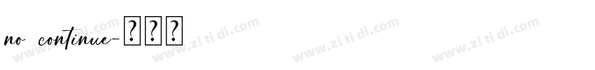 no continue字体转换